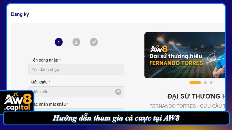 Hướng dẫn tham gia cá cược tại AW8